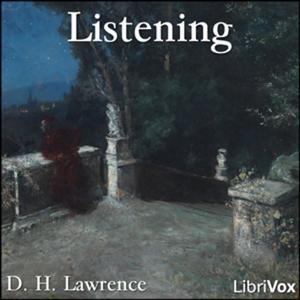 D. H. Lawrence - Listening