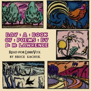 D. H. Lawrence - Bay: A Book of Poems