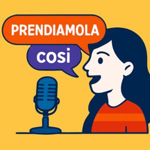 PRENDIAMOLA COSÌ