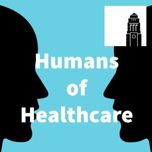 Humans of Healthcare Podcast