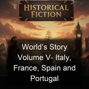 World’s Story Volume V-  Italy, France, Spain and Portugal
