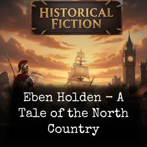 Eben Holden - A Tale of the North Country