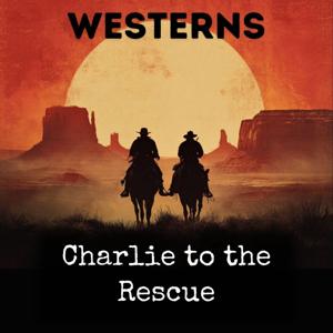 Charlie to the Rescue