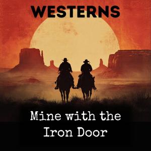 Mine with the Iron Door