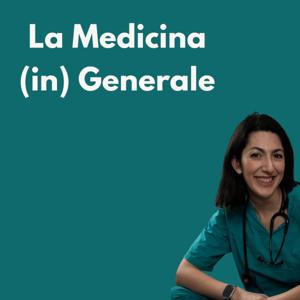 La Medicina (in) Generale
