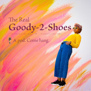 The Real Goody-2-Shoes