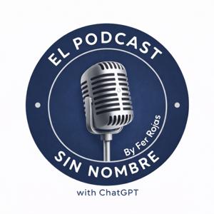 El Podcast sin Nombre