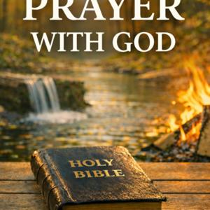 Prayer With God