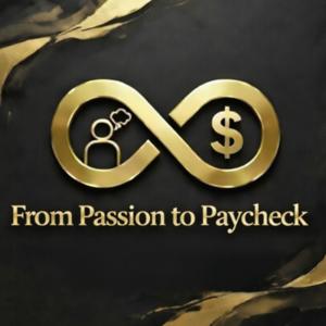 From Passion to Paycheck
