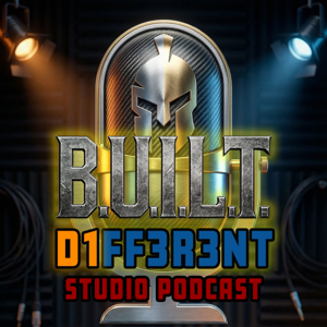 B.U.I.L.T. D1FF3R3NT Studio Podcast - Hosted By Coach Randy Narciso