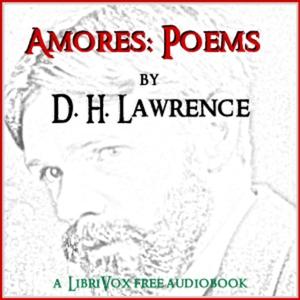 D. H. Lawrence - Amores: Poems