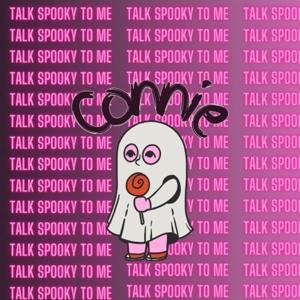 Talk Spooky To Me with Connie