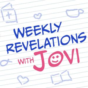 Weekly Revelations with Jovi