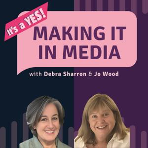 It's A Yes! Making It In Media