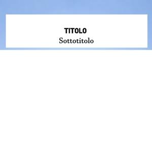 Titolo | Sottotitolo