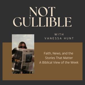 Not Gullible with Vanessa Hunt