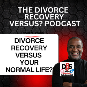 Divorce Recovery Versus...... ?