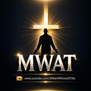 Man Without A Title Podcast