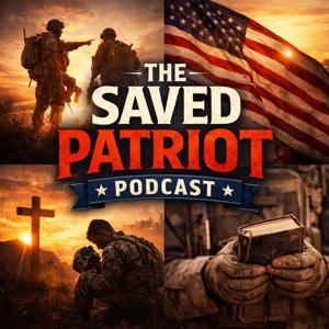 The Saved Patriot Podcast