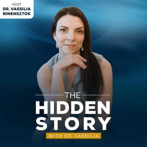 The Hidden Story with Dr. Vassilia