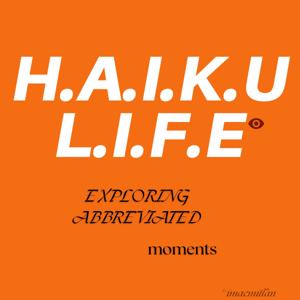 Haiku Life