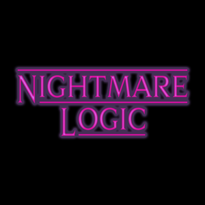 Nightmare Logic