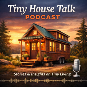 Tiny House Talk Podcast