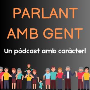 PARLANT AMB GENT