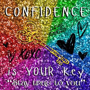 Confidence is YOUR Key