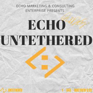 Echo Untethered: THE PODCAST