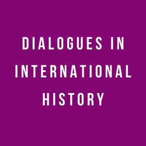 Dialogues in International History