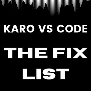 Karo vs Code: The Fix List