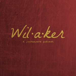 Wilaker: A Journeyer's Podcast