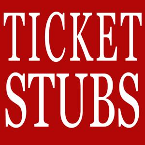 Ticket Stubs