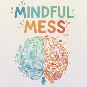 Mindful Mess