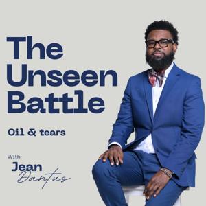 The Unseen Battle Podcast