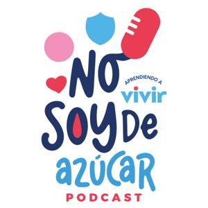 No Soy de Azúcar Podcast