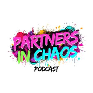 Partners in Chaos Podcast