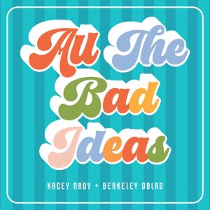 All the Bad Ideas