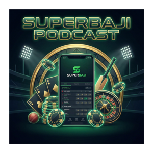 Super Baji Podcast