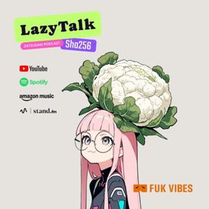 LazyTalk|ゆるしゃに