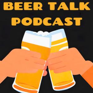 Beer Talk Podcast