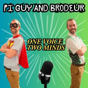 Pi Guy and Brodeur: One Voice, Two Minds!