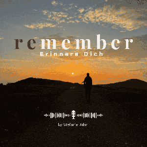 remember - Erinnere Dich