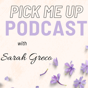 Pick Me Up with Sarah