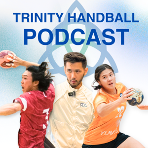 TRINITY HANDBALL PODCAST