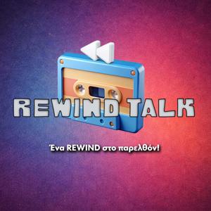 Rewind Talk