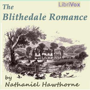 Nathaniel Hawthorne - The Blithedale Romance