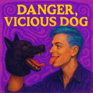 Danger, Vicious Dog
