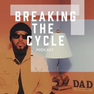 Breaking The Cycle Podcast